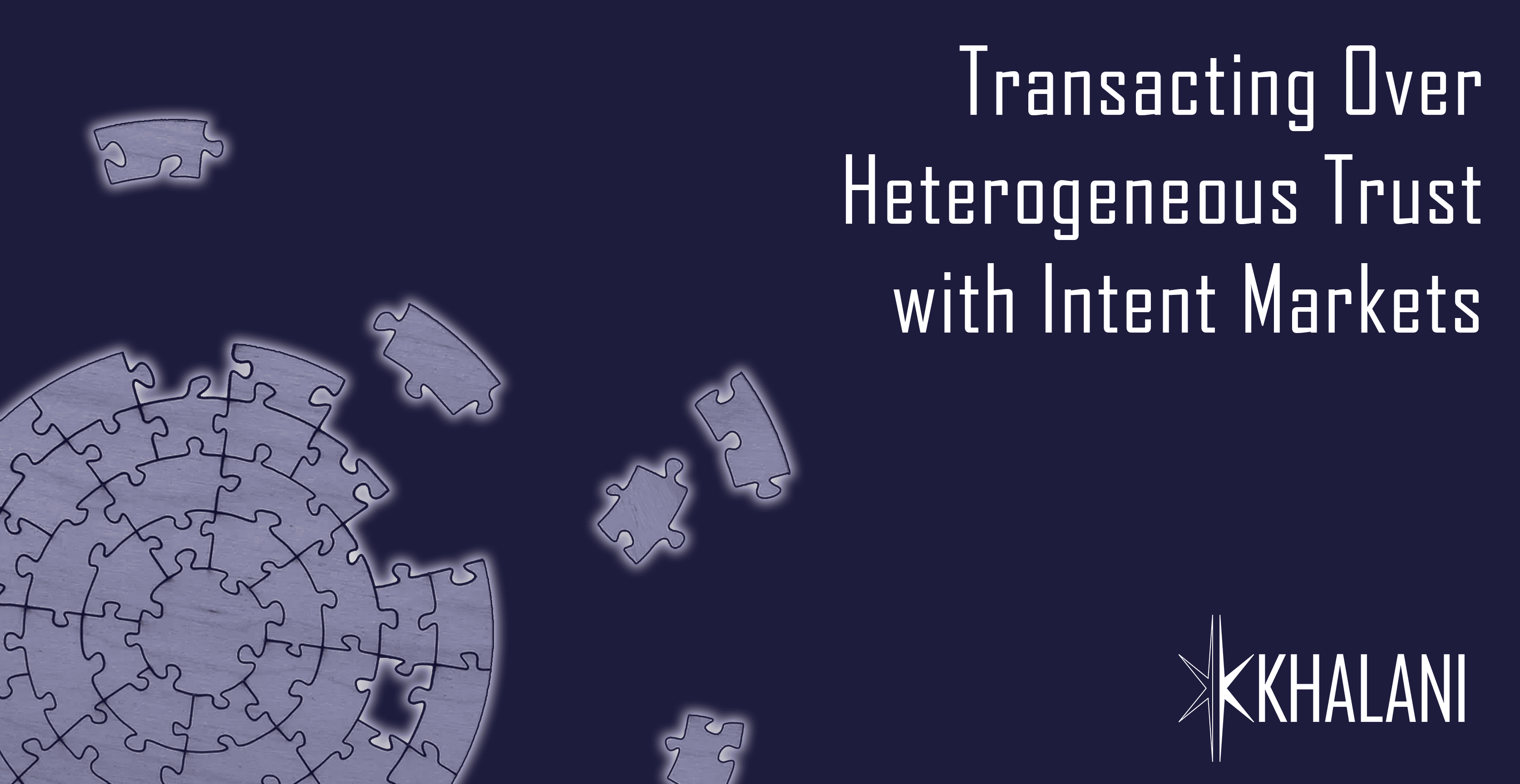 Transacting Over Heterogeneous Trust with Intent Markets