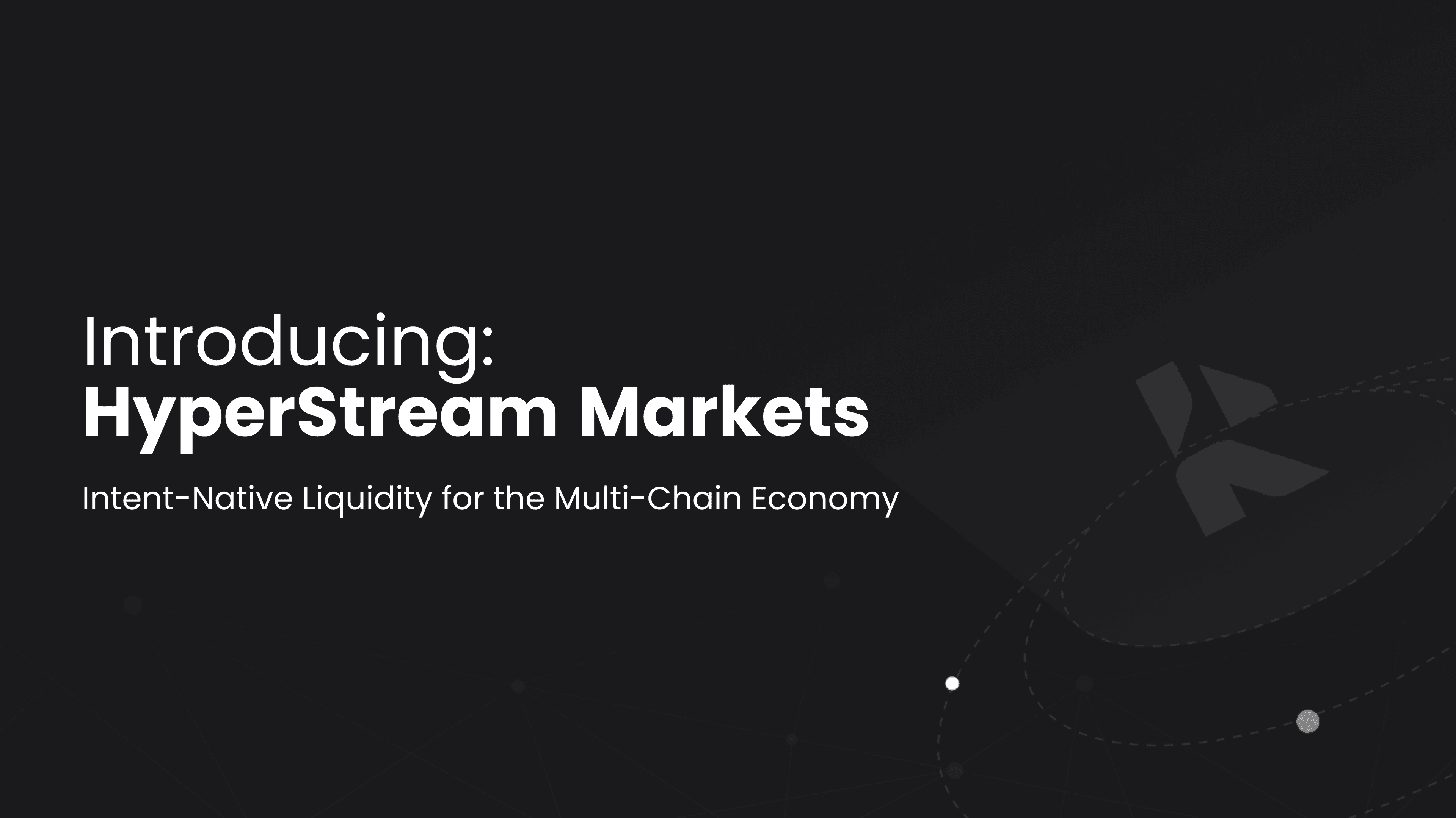 Introducing HyperStream Markets