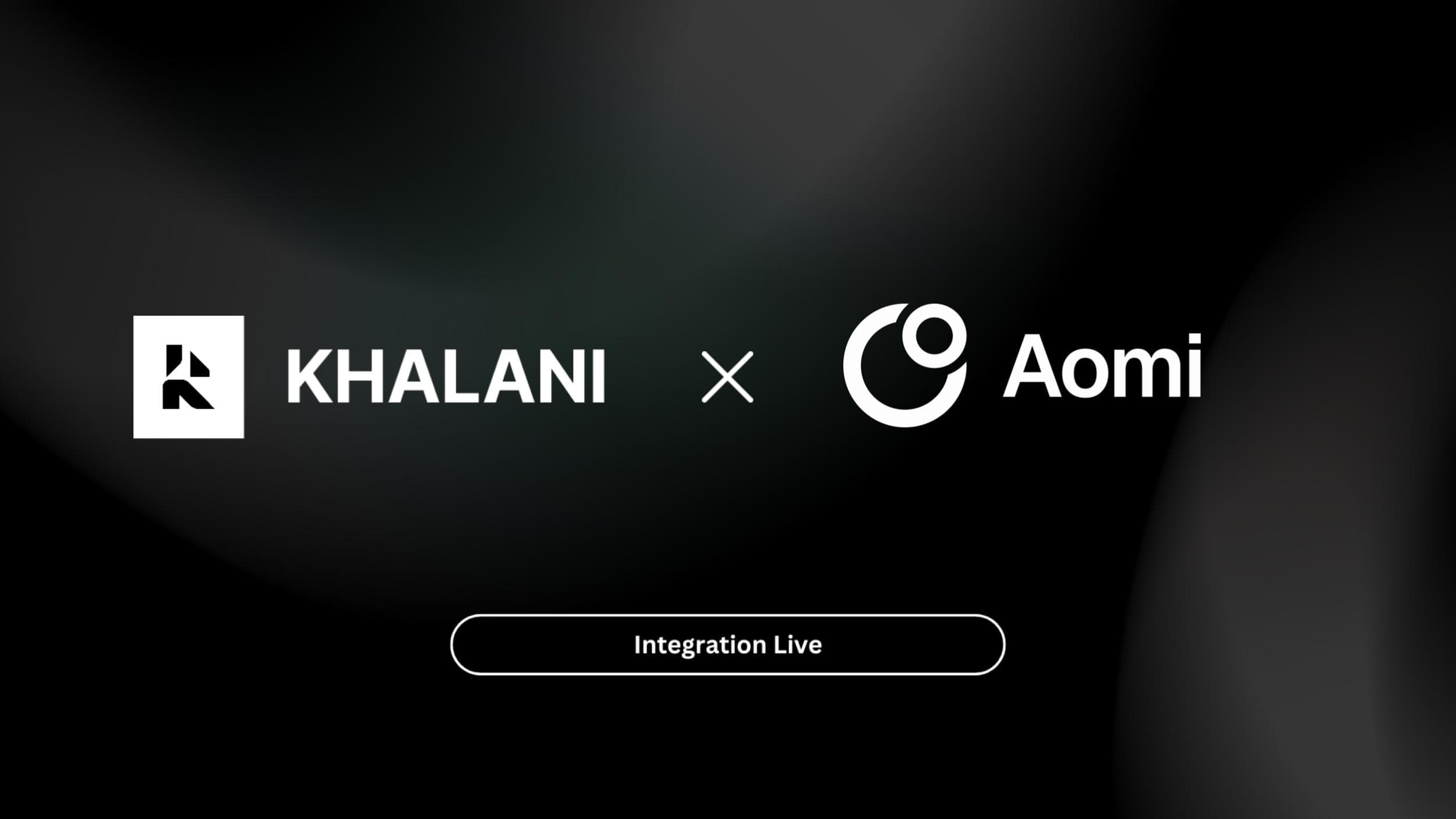 Aomi Integrates Khalani to Power Crosschain Trade Settlement